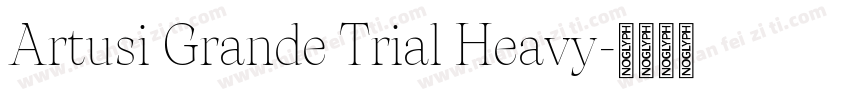 Artusi Grande Trial Heavy字体转换